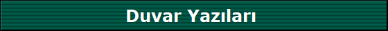 Duvar Yaz?lar? 
